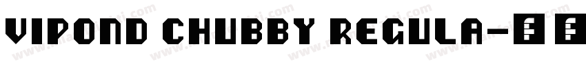 Vipond Chubby Regula字体转换